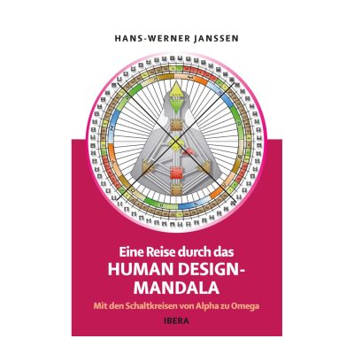 Band 1 - Eine Reise durch das Human Design-Mandala